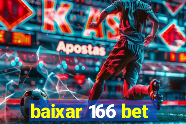 baixar 166 bet